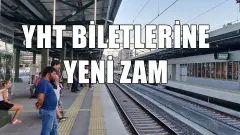 Yüksek Hızlı Tren Seferlerine Yüzde 19 Zam Geldi: Ankara ve İstanbul Arası Bilet Fiyatı 930 Liraya Yükseldi